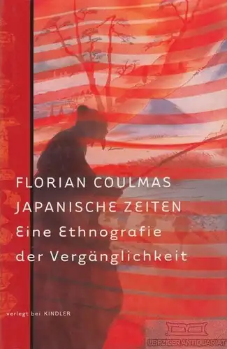 Buch: Japanische Zeiten, Coulmas, Florian. 2000, Kindler Verlag