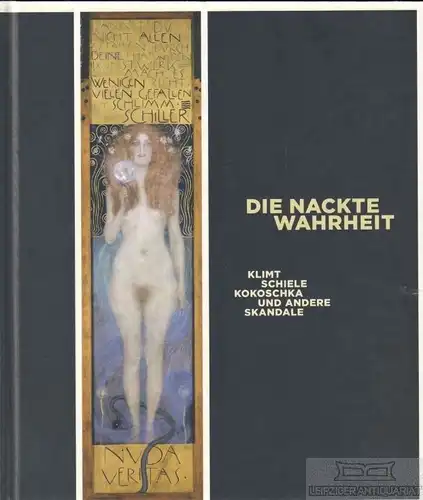 Buch: Die nackte Wahrheit : Klimt, Schiele, Kokoschka und andere... Natter. 2005