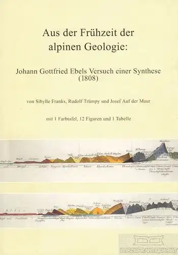 Buch: Aus der Frühzeit der alpinen Geologie, Franks, Sibylle. 2000