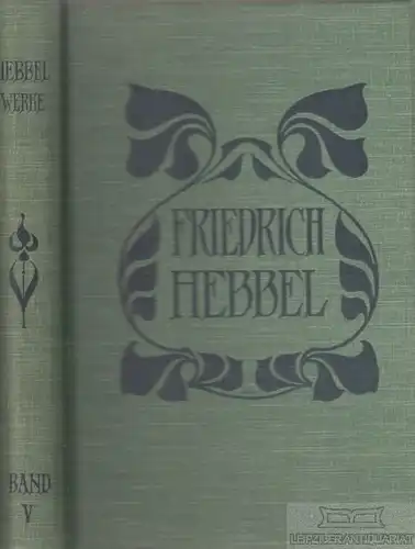 Buch: Sämtliche Werke . Historisch- kritische Ausgabe. Fünfter Band, Hebbel