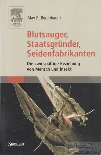 Buch: Blutsauger, Staatsgründer, Seidenfabrikanten, Berenbaum, May R. 2004