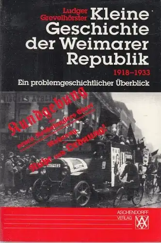 Buch: Kleine Geschichte der Weimarer Republik 1918-1933. Grevelhörster, Ludger