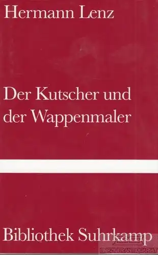Buch: Der Kutscher und der Wappenmaler, Lenz, Hermann. Bibliothek Suhrkamp, 1997