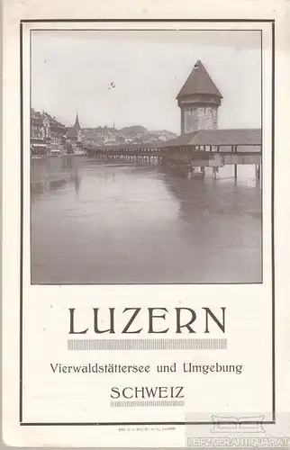 Buch: Luzern - Vierwaldstättersee und Umgebung - Schweiz, gebraucht, gut