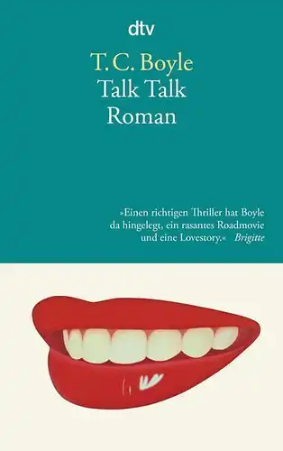 Buch: Talk talk, Boyle, T. Coraghessan, 2013, dtv, Roman, gebraucht, gut