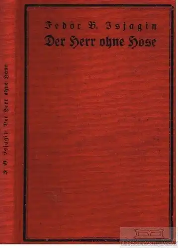 Buch: Der Herr ohne Hose, Isjagin, Fedor B. 1926, Iris-Verlag, gebraucht, gut