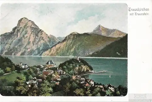 AK Traunkirchen mit Traunstein. ca. 1906, Postkarte. Serien Nr, ca. 1906