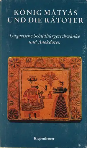 Buch: König Matyas und die Ratoter, Kovacs, Agnes. 1988, Kiepenheuer