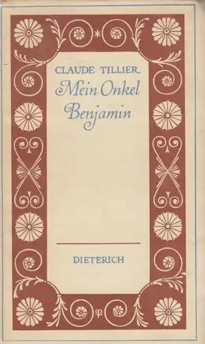 Sammlung Dieterich 131, Mein Onkel Benjamin, Tillier, Claude. 1951