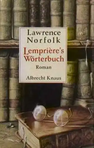 Buch: Lempriere´s Wörterbuch, Norfolk, Lawrence. 1992, Albrecht Knaus, Roman