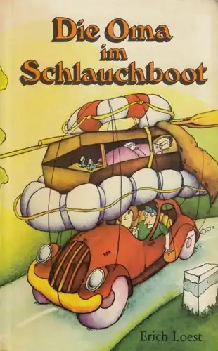 Buch: Die Oma im Schlauchboot, Loest, Erich. 1976, Eulenspiegel Verlag