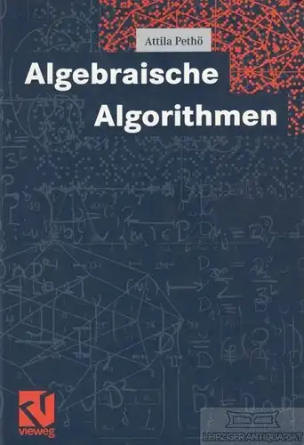 Buch: Algebraische Algorithmen, Pethö, Attila. 1999, gebraucht, gut
