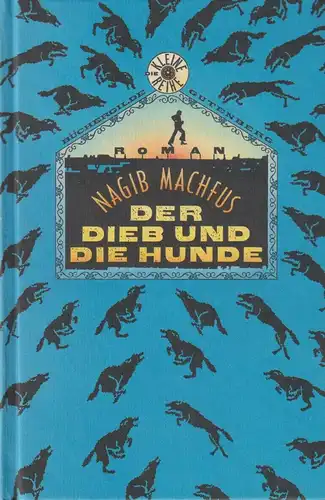 Buch: Der Dieb und die Hunde, Machfus, Nagib, 1990, Büchergilde Gutenberg