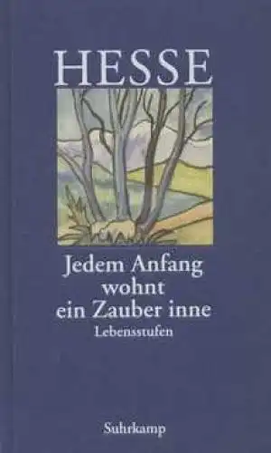 Buch: Jedem Anfang wohnt ein Zauber inne, Hesse, Hermann. 2009, Suhrkamp Verlag
