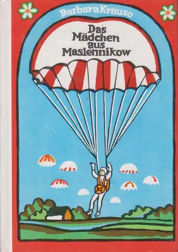 Buch: Das Mädchen aus Maslennikow, Krause, Barbara, 1974, Trompeterbücher