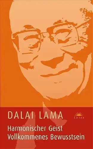Buch: Harmonischer Geist. Vollkommenes Bewusstsein, Lama, Dalai, 2007, Lotos
