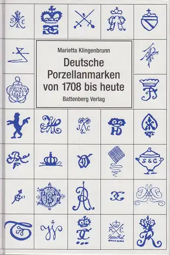 Buch: Deutsche Porzellanmarken von 1708 bis heute, Klingenbrunn, Marietta. 1992