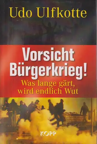 Buch: Vorsicht Bürgerkrieg!, Ulfkotte, Udo. 2009, Kopp Verlag