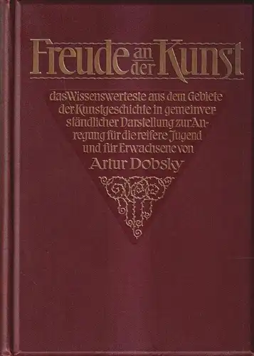 Buch: Freude an der Kunst, Artur Dobsky, Loewes Verlag Ferdinand Carl