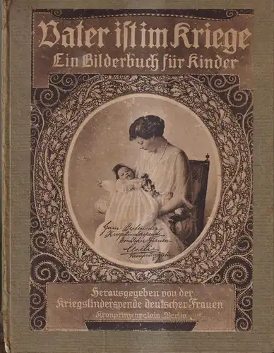 Buch: Vater ist im Kriege, Presber, Rudolf. Ca. 1915, Hermann Hilger Verlag