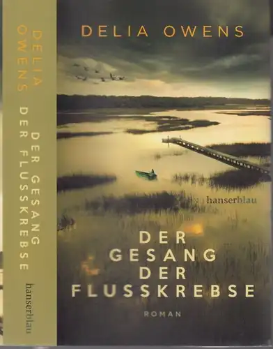 Buch: Der Gesang der Flusskrebse, Owens, Delia. 2020, hanserblau Verlag, Roman