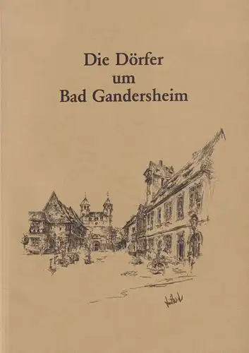Buch: Die Dörfer um Bad Gandersheim, Müller-Haneld, Horst G., gebraucht sehr gut