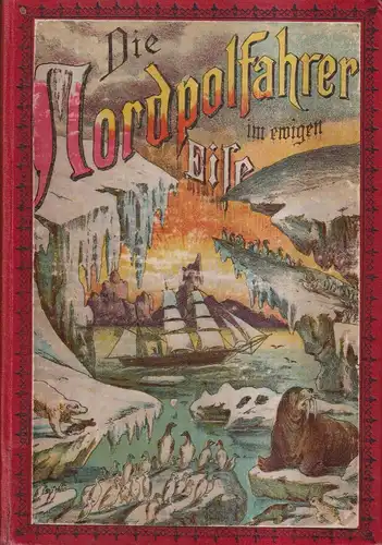 Buch: Die Nordpol-Fahrer, C. V. Derböck, Otto Drewitz, Nordenskjöld