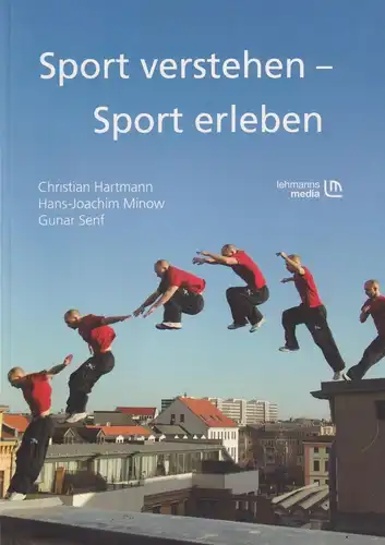 Buch: Sport verstehen - Sport erleben, Hartmann, Christian, 2010, Lehmanns Media
