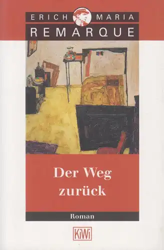 Buch: Der Weg zurück, Roman. Remarque, Erich Maria, 2002, Kiepenheuer & Witsch