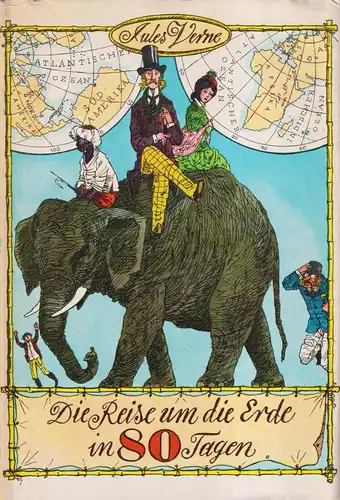 Buch: Die Reise um die Erde in 80 Tagen, Verne, Jules. 1970, Verlag Neues Leben