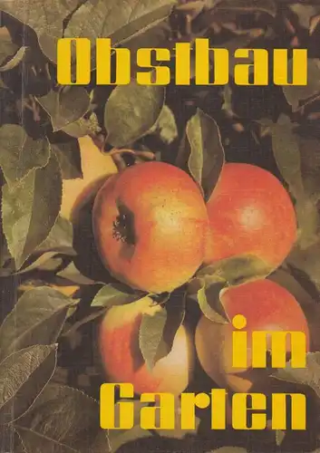 Buch: Obstbau im Garten, Vanicek, Karl-Heinz. 1981, gebraucht, gut