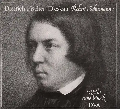 Buch: Robert Schumann, Fischer-Dieskau, 1981, Das Vokalwerk, gebraucht, sehr gut