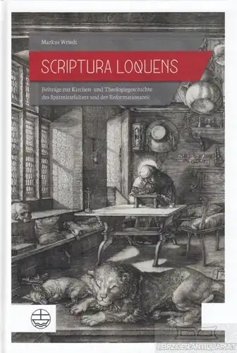 Buch: Scriptura Loquens, Wriedt, Markus. 2018, Evangelische Verlagsanstalt