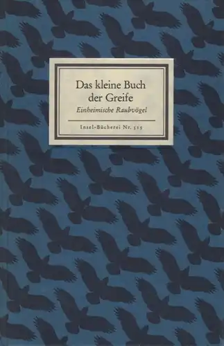 Insel-Bücherei 515, Das kleine Buch der Greife, Fehringer, Otto. 1985