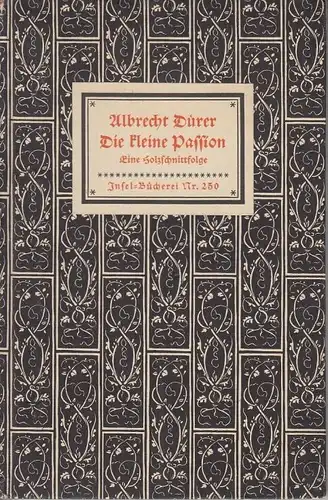 Insel-Bücherei 250, Die kleine Passion, Dürer, Albrecht. 1941, Insel Verl 220742