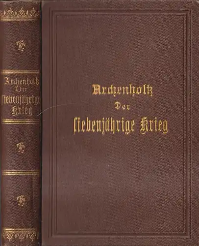 Buch: Die Geschichte des Siebenjährigen Krieges in Deutschland, Archenholtz