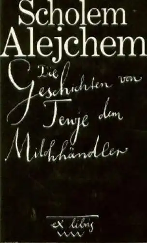 Buch: Die Geschichten von Tewje dem Milchhändler, Alejchem, Scholem. Ex libris