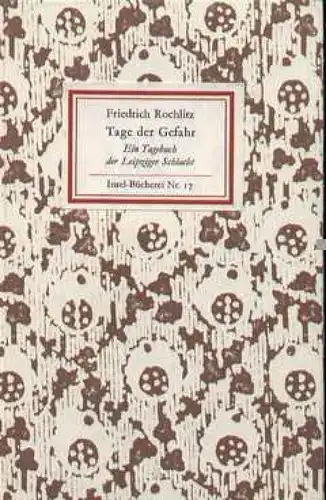 Insel-Bücherei 17, Tage der Gefahr, Rochlitz, Friedrich. 1988, Insel-Verlag