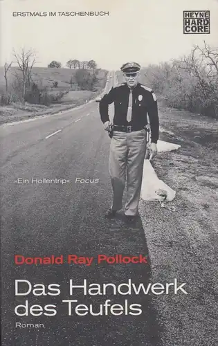 Buch: Das Handwerk des Teufels, Pollock, Donald Ray. Heyne Hardcore, 2013, Roman