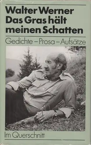 Buch: Das Gras hält meinen Schatten, Werner, Walter, 1982, gebraucht, gut