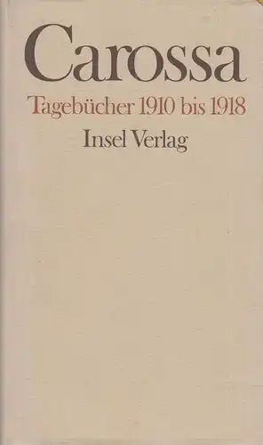 Buch: Tagebücher 19101918, Carossa, Hans, 1986, Insel Verlag, gebraucht, gut