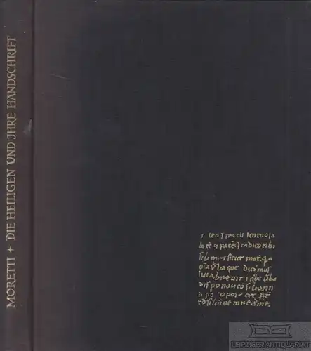 Buch: Die Heiligen und ihre Handschriften, Moretti, M. / Girolamo, P. 1960