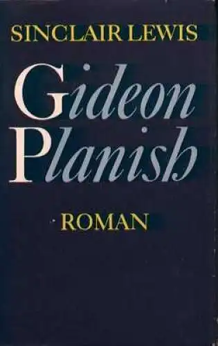 Buch: Gideon Planish, Lewis, Sinclair. 1972, Paul List Verlag, Roman