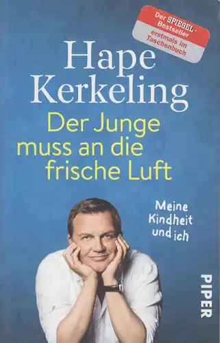 Buch: Der Junge muss an die frische Luft. Kerkeling, Hape, 2016, Piper Verlag