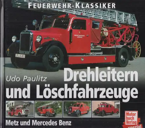 Buch: Drehleitern und Löschfahrzeuge, Paulitz, Udo, 2001, Motorbuch Verlag