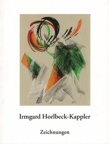 Buch: Irmgard Horlbeck-Kappler. Zeichnungen, Michael, Meinhard. 2009