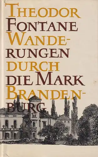 Buch: Wanderungen durch die Mark Brandenburg, Fontane, Theodor, 1966, sehr gut