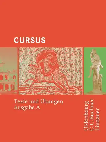 Buch: Cursus, Maier, Friedrich, 2005, Oldenbourg, Texte und Übungen, Ausgabe A
