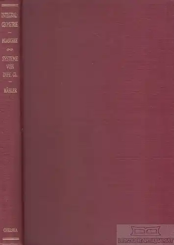 Buch: 3 Teile: Vorlesungen über Integralgeometrie (erstes und... Blaschke. 1949