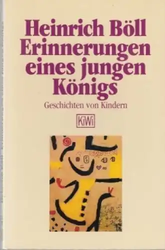 Buch: Erinnerungen eines jungen Königs, Böll, Heinrich. KiWi, 1993